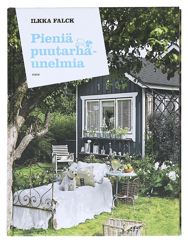 Pieniä puutarhaunelmia - Falck, Ilkka - Ruokakirjat - 10105520072 - 0