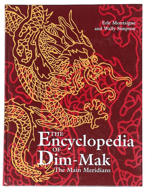 The Encyclopedia of Dim-Mak - Montaigue & Simpson - Tietokirjat ja oppaat - 10105520073 - 0