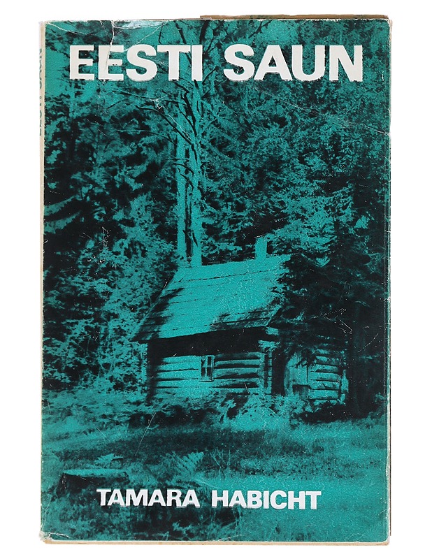 Eesti Saun - Tamara Habicht  - Tietokirjat ja oppaat - 10105520096 - 0