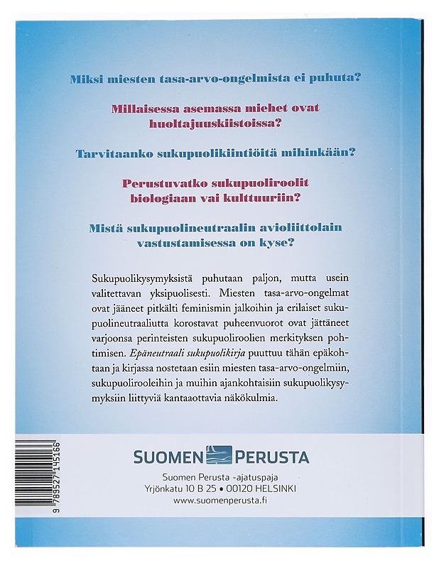 Epäneutraali sukupuolikirja : puheenvuoroja sukupuolikysymyksistä - Laasanen, Henry - Historiakirjat - 10105520137 - 1