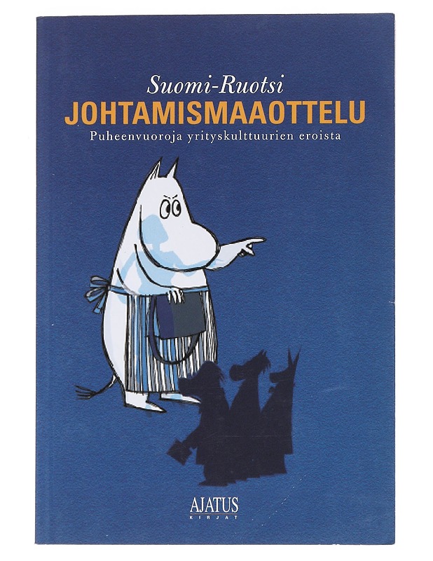 Suomi-Ruotsi johtamismaaottelu : puheenvuoroja yrityskulttuurien eroista - Karlsson, Svenolof - Tietokirjat ja oppaat - 10105520166 - 0