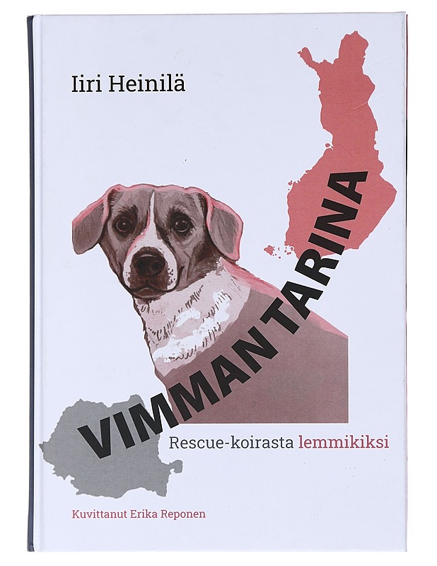 Vimman tarina / rescue-koirasta lemmikiksi - Heinilä, Iiri - Lastenkirjat - 10105520219 - 0