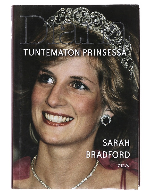 Diana : tuntematon prinsessa - Bradford, Sarah - Elämäkerrat ja muistelmat - 10105520255 - 0