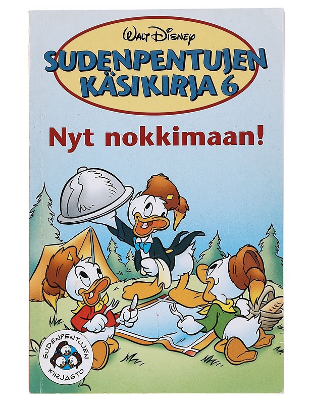 Sudenpentujen käsikirja 6 : Nyt nokkimaan! - Bernier, Jean-Pierre - Tietokirjat ja oppaat - 10105520310 - 0