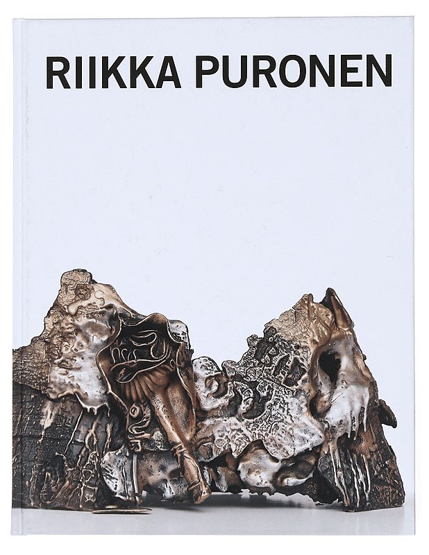 Riikka Puronen : teoksia works 2005-2013 - Puronen, Riikka - Taide- ja kulttuurikirjat - 10105520312 - 0