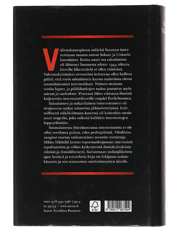 Vihollisina vangitut : internointileirit neuvostosuhteiden välikappaleina 1944-1947 - Mikko Määttälä - Elämäkerrat ja muistelmat - 10105520360 - 1