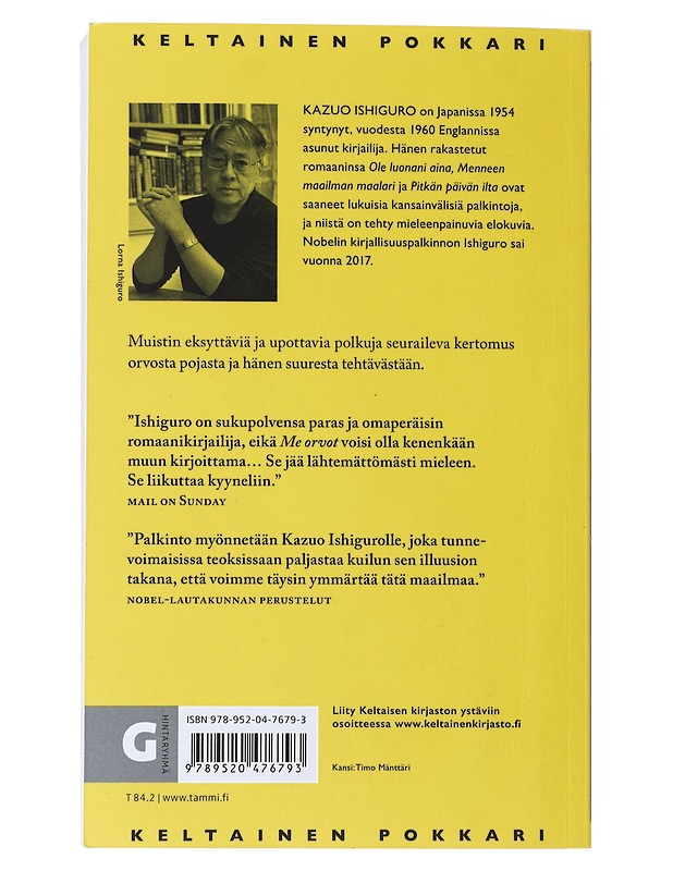 Me orvot - Ishiguro, Kazuo - Romaanit ja novellit - 10105520366 - 1