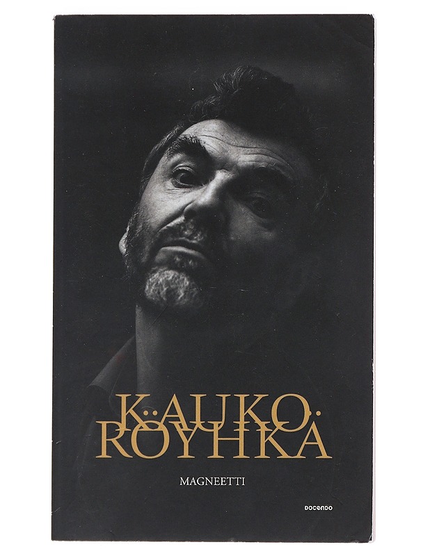 Magneetti - Kauko Röyhkä - Romaanit ja novellit - 10105520398 - 0
