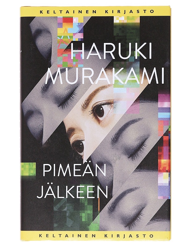 Pimeän jälkeen - Murakami, Haruki - Romaanit ja novellit - 10105520430 - 0