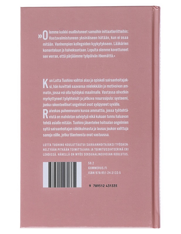 Sairaanhoitajan paikka - Lotta Tuohino - Elämäkerrat ja muistelmat - 10105520453 - 1