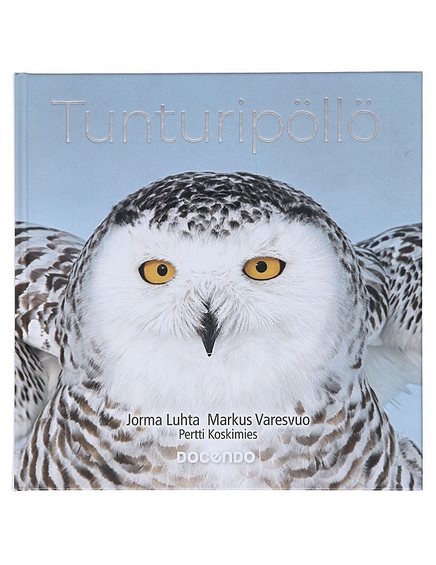 Tunturipöllö - Luhta, Jorma - Lemmikki- ja luontokirjat - 10105520483 - 0