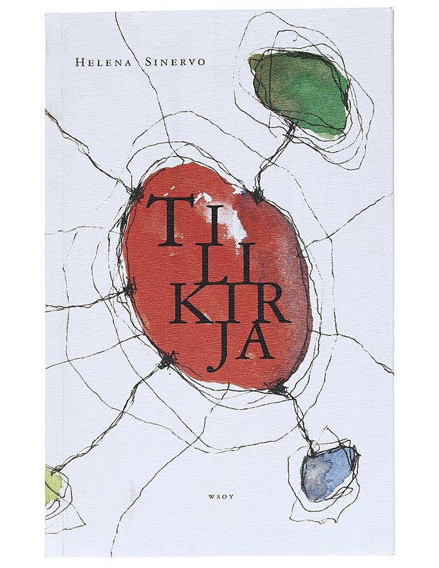 Tilikirja : runoja - Helena Sinervo - Romaanit ja novellit - 10105520488 - 0