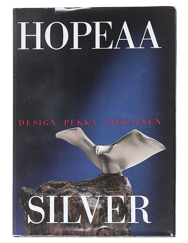 Hopeaa  : design Pekka Piekäinen - Taide- ja kulttuurikirjat - 10105520497 - 0