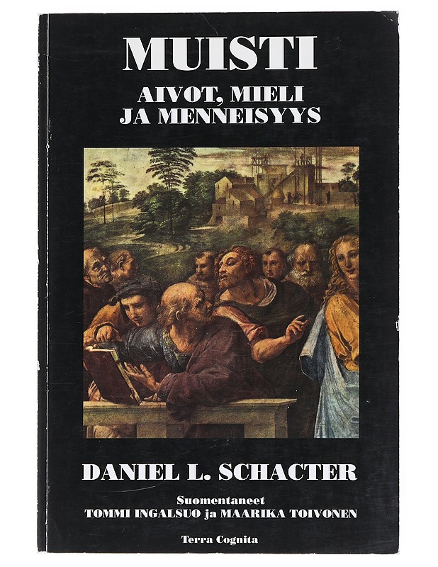 Muisti : aivot, mieli ja menneisyys - Schacter, Daniel L. - Tietokirjat ja oppaat - 10105520532 - 0