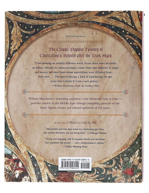 A World Lit Only by Fire: The Medieval Mind and the Renaissance-Portrait of an Age - Manchester, William - Historiakirjat - 10105520586 - 1