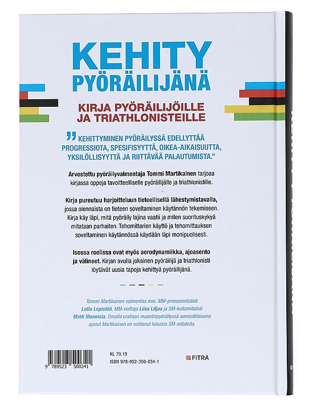 Kehity pyöräilijänä : pyöräilijän tehotreeni - Tommi Martikainen - Tietokirjat ja oppaat - 10105520594 - 1