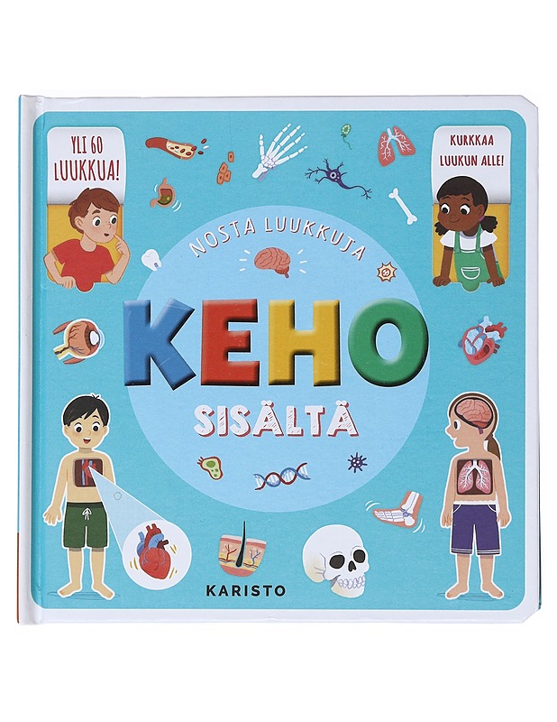 Keho sisältä : nosta luukkuja - Pang, Bonnie - Lastenkirjat - 10105520608 - 0