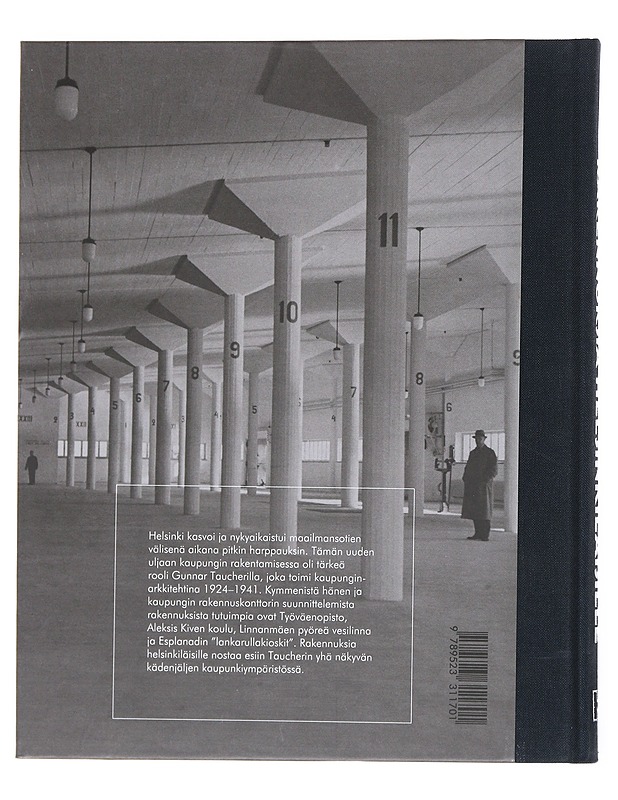 Rakennuksia helsinkiläisille : Gunnar Taucher kaupungin arkkitehtina 1924-1941 - Anne Mäkinen - Historiakirjat - 10105520623 - 1