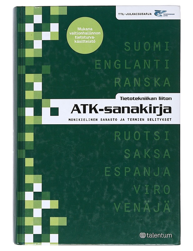 Atk-sanakirja - Tietotekniikan liitto ry:n sanastotoimikunta - Tietokirjat ja oppaat - 10105520624 - 0
