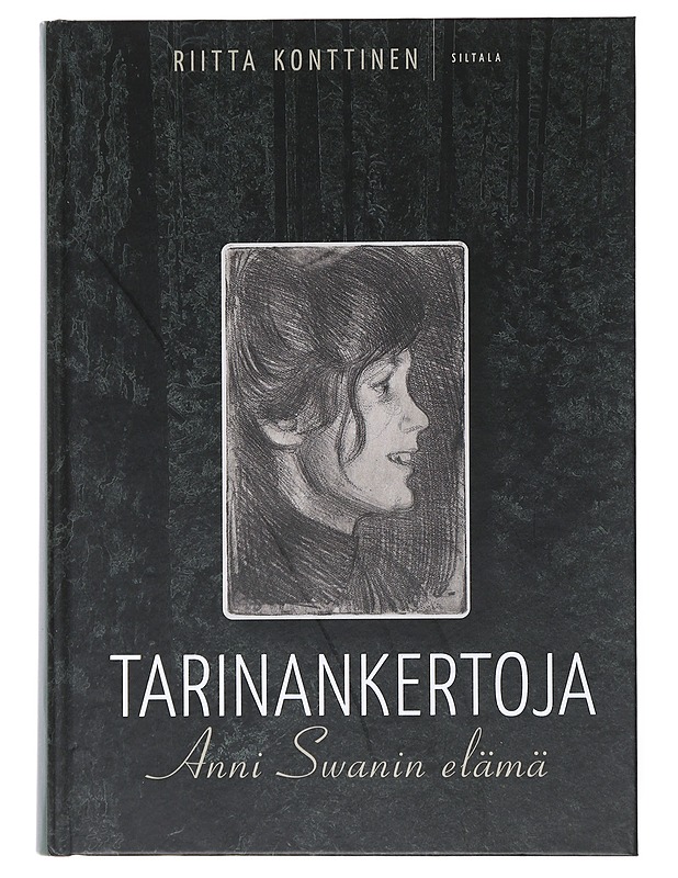 Tarinankertoja : Anni Swanin elämä - Riitta Konttinen - Elämäkerrat ja muistelmat - 10105520637 - 0