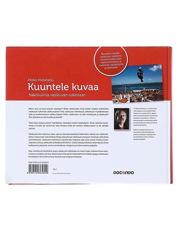 Kuuntele kuvaa : näkökulmia valokuvan tulkintaan - Mikko Hietaharju - Tietokirjat ja oppaat - 10105520641 - 1