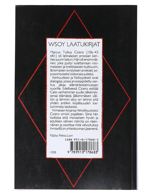 Vanhuudesta ; Ystävyydestä ; Velvollisuuksista - Cicero, Marcus Tullius - Romaanit ja novellit - 10105520643 - 1