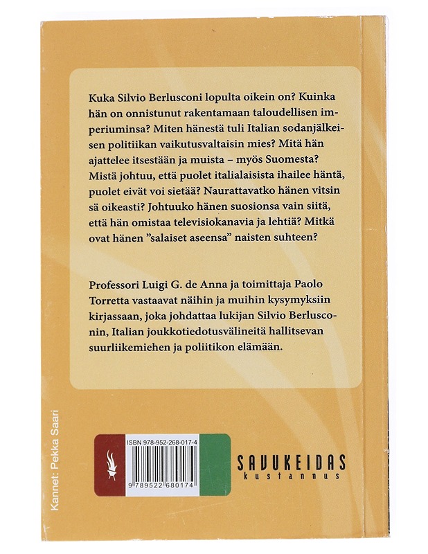 Onneksi on Silvio : Silvio Berlusconi itsensä ja muiden sanoin - De Anna, Luigi - Elämäkerrat ja muistelmat - 10105520670 - 1