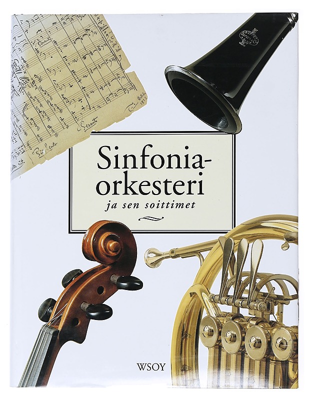 Sinfoniaorkesteri ja sen soittimet - Kruckenberg, Sven - Tietokirjat ja oppaat - 10105520691 - 0