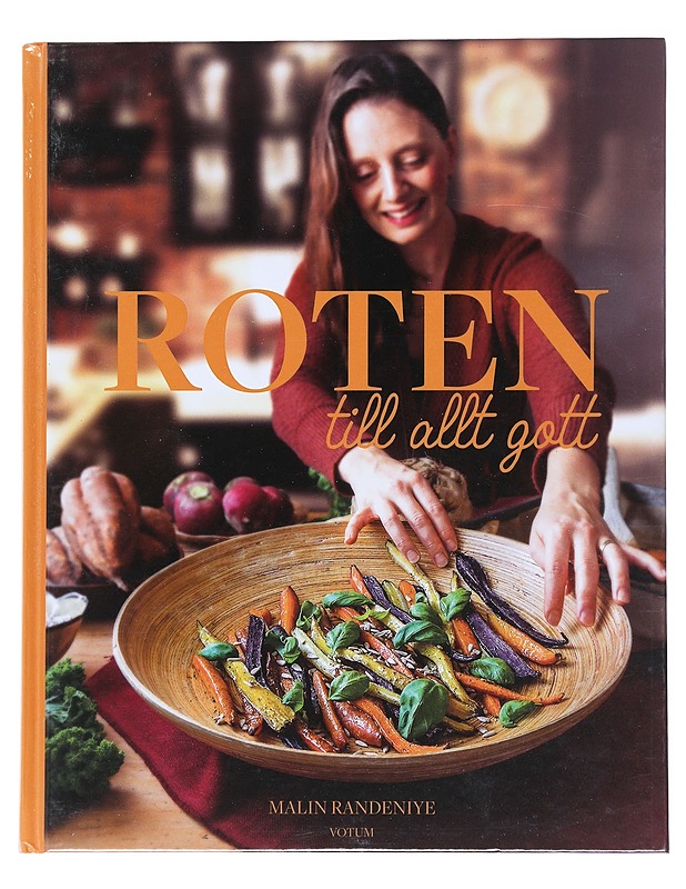 Roten till allt gott - Malin Randeniye - Ruokakirjat - 10105520692 - 0