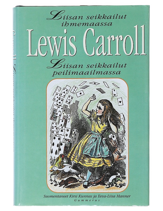 Liisan seikkailut ihmemaassa & Liisan seikkailut peilimaailmassa - Carroll, Lewis - Lastenkirjat - 10105520720 - 0