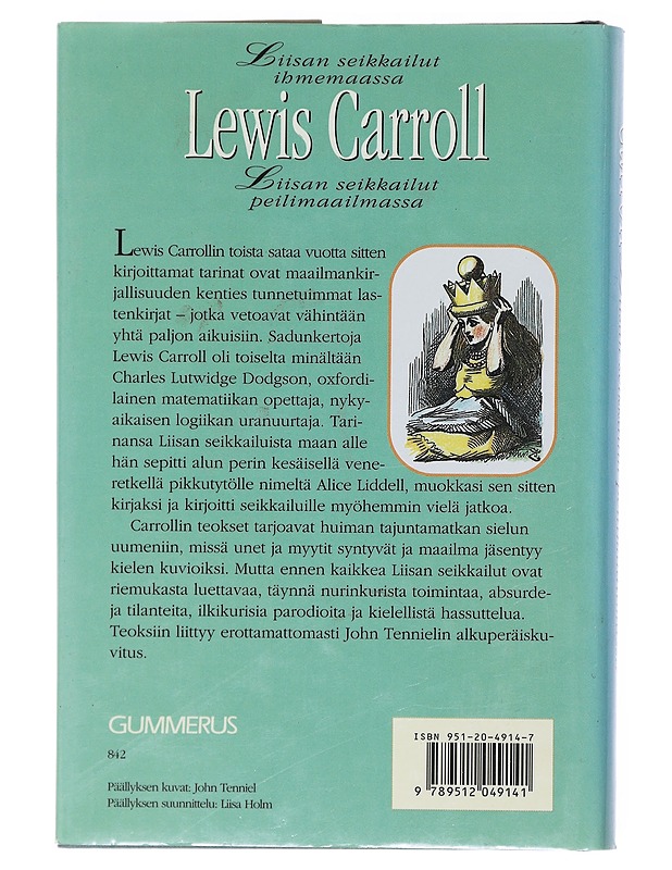 Liisan seikkailut ihmemaassa & Liisan seikkailut peilimaailmassa - Carroll, Lewis - Lastenkirjat - 10105520720 - 1