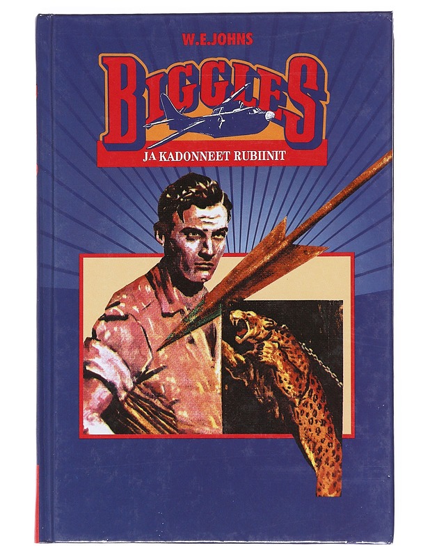Biggles ja kadonneet rubiinit - Johns, W. E. - Nuorten kirjat - 10105520722 - 0