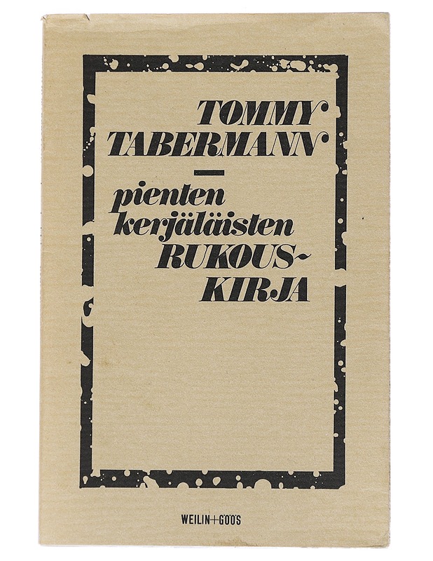 Pienten kerjäläisten rukouskirja - Tommy Tabermann - Romaanit ja novellit - 10105520742 - 0