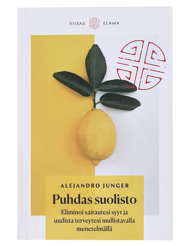 Puhdas suolisto : Eliminoi sairautesi syyt ja uudista terveytesi mullistavalla menetelmällä - Junger, Alejandro - Tietokirjat ja oppaat - 10105520801 - 0