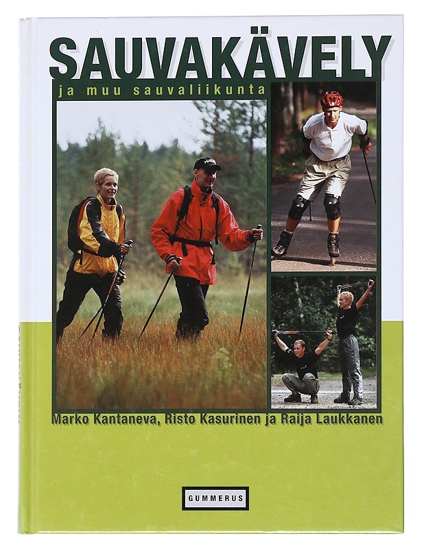 Sauvakävely ja muu sauvaliikunta - Kantaneva, Marko - Harrastekirjat - 10105520833 - 0