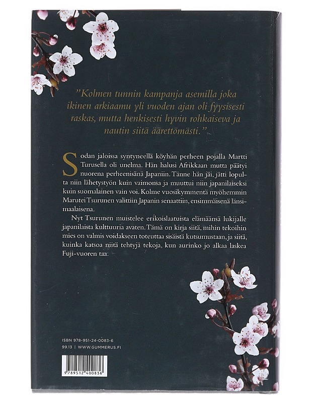 Sinisilmäinen samurai : Suomalaisella sisulla Japanin senaattiin - Marutei Tsurunen - Elämäkerrat ja muistelmat - 10105520844 - 1