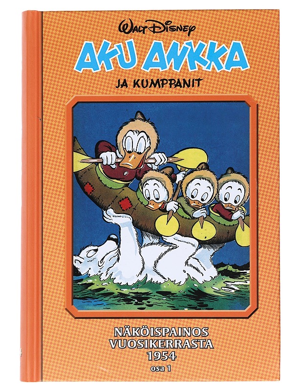 Aku Ankka ja kumppanit : näköispainos vuosikerrasta 1954. Osa 1 - Hulkkonen, Hertta - Sarjakuvat - 10105520875 - 0