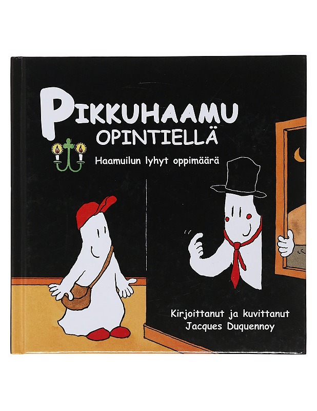 Pikkuhaamu opintiellä : haamuilun lyhyt oppimäärä - Duquennoy, Jacques - Lastenkirjat - 10105520880 - 0