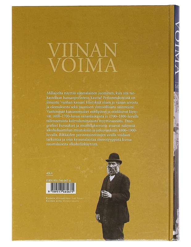 Viinan voima : näkökulmia suomalaisten kansanomaiseen alkoholiajatteluun ja -kulttuuriin - Satu Apo - Kirja lahjaksi - 10105520899 - 1