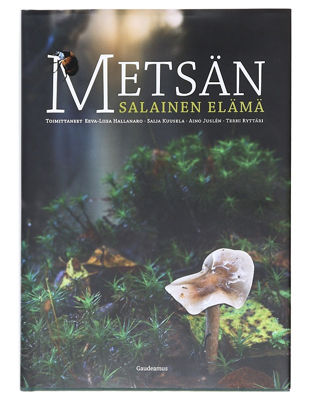 Metsän salainen elämä - Hallanaro, Eeva-Liisa - Kirja lahjaksi - 10105520923 - 0
