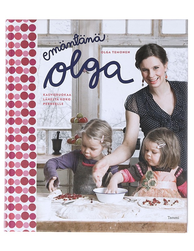 Emäntänä Olga : kasvisruokaa läheltä koko perheelle - Temonen, Olga - Ruokakirjat - 10105520934 - 0