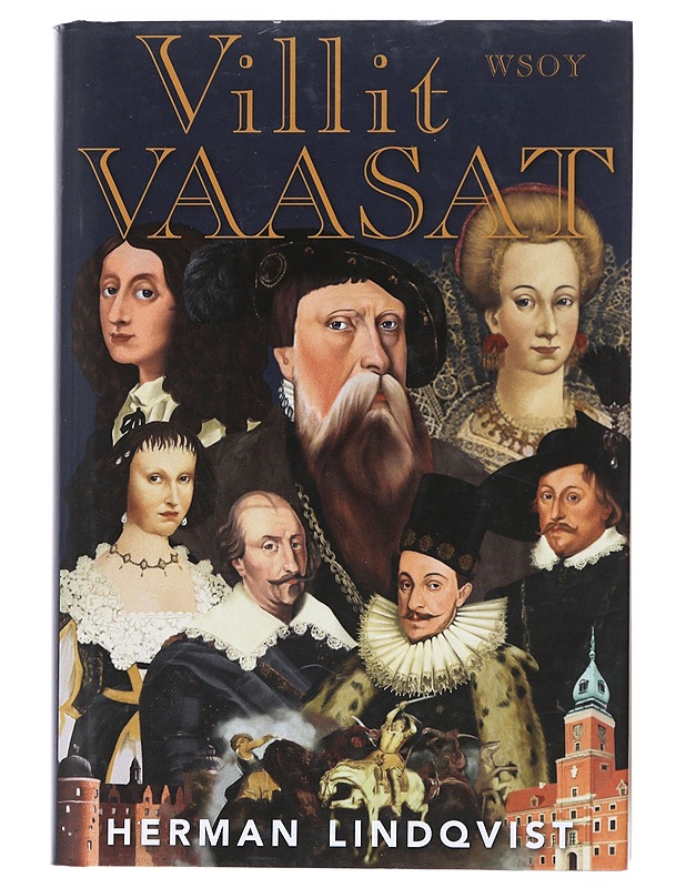 Villit Vaasat - Lindqvist, Herman - Elämäkerrat ja muistelmat - 10105520952 - 0