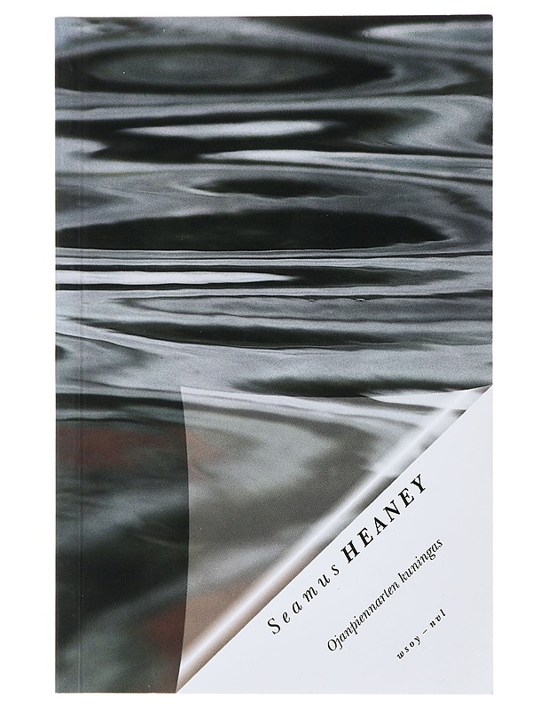 Ojanpiennarten kuningas - Heaney, Seamus - Runot ja näytelmät - 10105520951 - 0