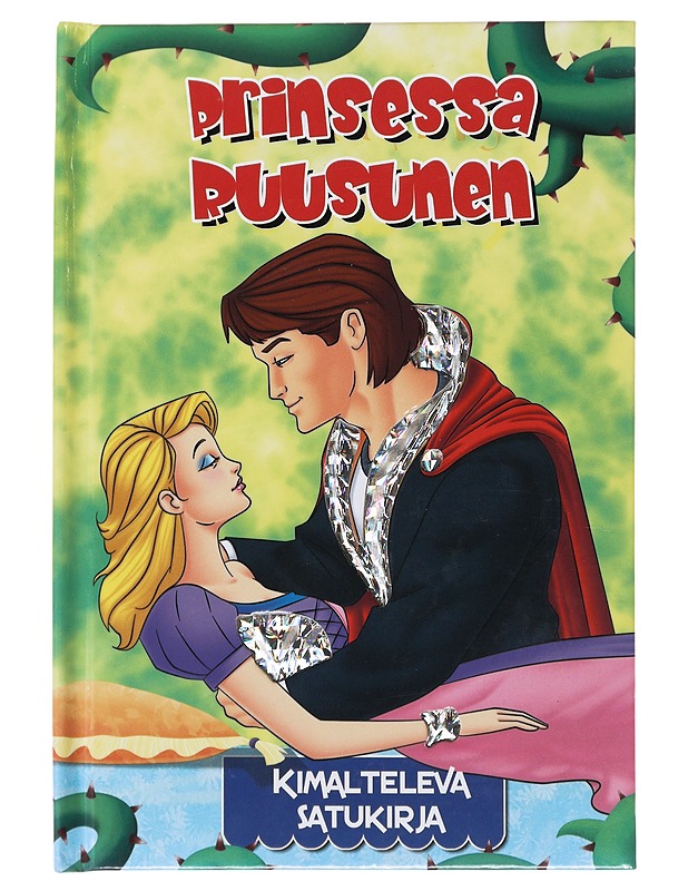 Prinsessa Ruusunen : kimalteleva satukirja - Lastenkirjat - 10105520967 - 0