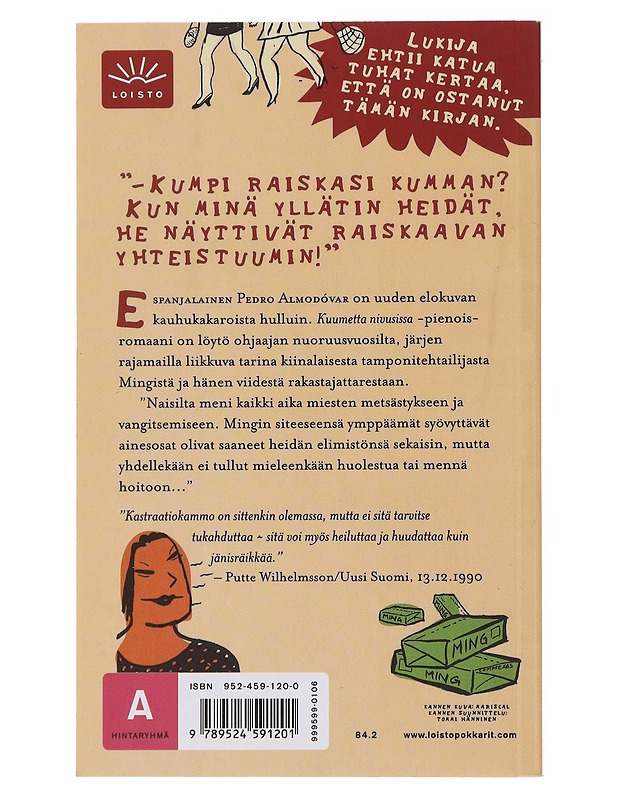 Kuumetta nivusissa - Almodóvar, Pedro - Romaanit ja novellit - 10105520977 - 1