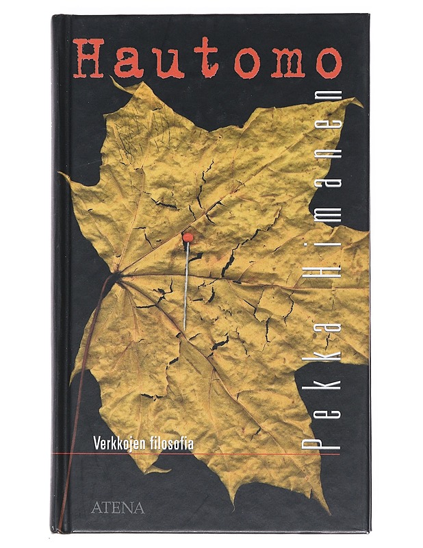 Hautomo : verkkojen filosofia - Pekka Himanen - Romaanit ja novellit - 10105521051 - 0