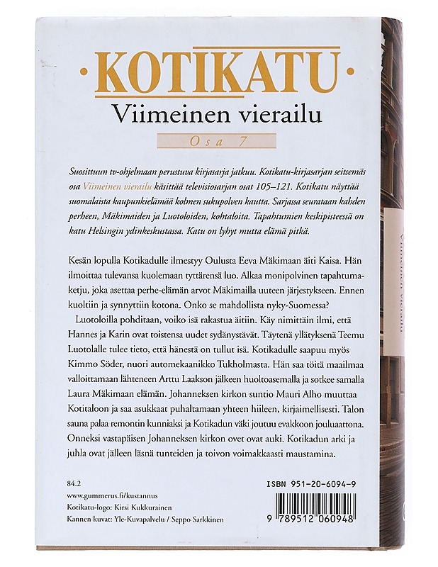Kotikatu. [Osa 7]. Viimeinen vierailu - Kahakorpi, Hannu - Romaanit ja novellit - 10105521070 - 1