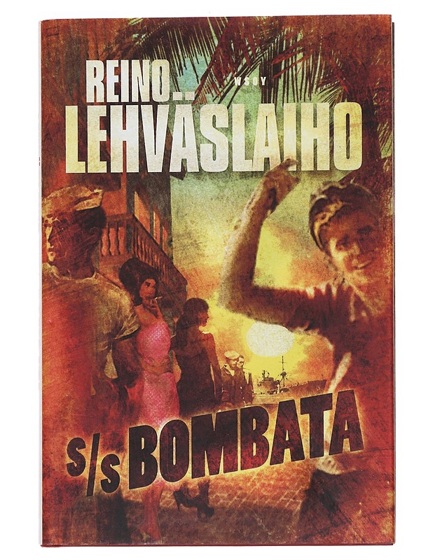 S/S Bombata - Reino Lehväslaiho - Romaanit ja novellit - 10105521072 - 0