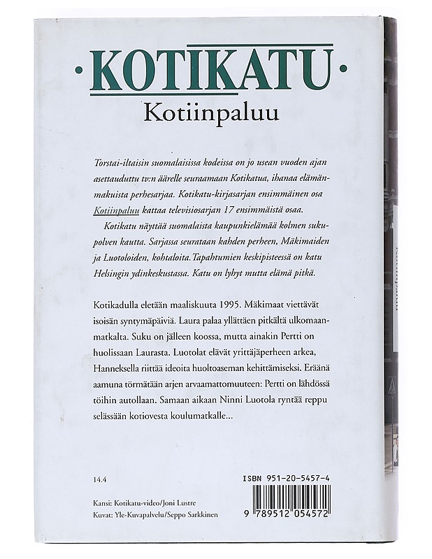 Kotikatu. Kotiinpaluu - Aaltonen, Veikko - Romaanit ja novellit - 10105521073 - 1