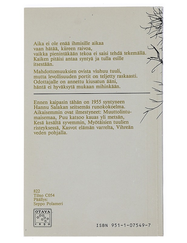 Ennen kaipasin tähän : runoja - Hannu Salakka - Runot ja näytelmät - 10105521084 - 1